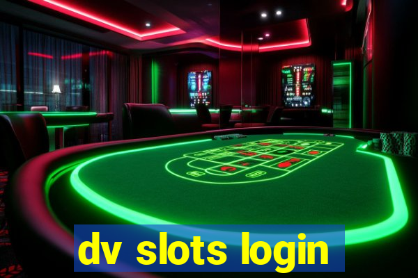 dv slots login